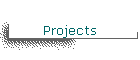 Projects