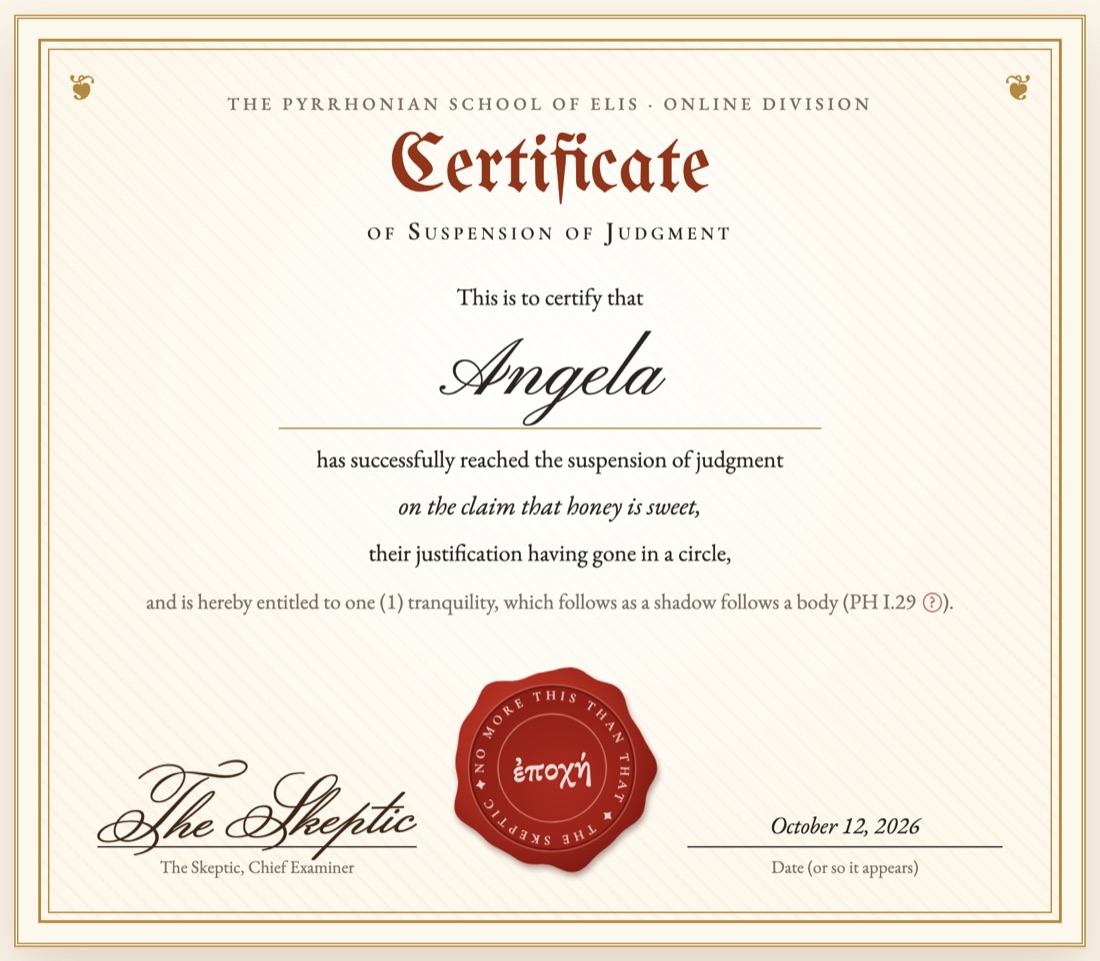 A certificate of suspension of judgment, awarded to Angela on the claim that honey is sweet, her justification having gone in a circle.