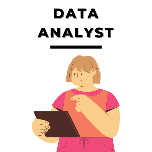 Custom graphic of a woman working on an iPad. Text above reads data analyst