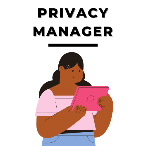 Custom graphic of a woman working on an tablet. Text above reads privacy manager