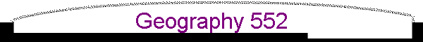 Geography 552