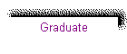 Graduate