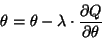 \begin{displaymath}\theta = \theta - \lambda \cdot \frac{\partial Q}{\partial \theta}\end{displaymath}