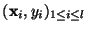 $(\mathbf{x}_i,y_i)_{1 \leq i \leq l}$