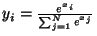$y_i = \frac{e^{x_i}}{\sum_{j=1}^{N} e^{x_j}}$